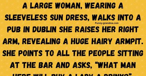 A large woman, wearing a sleeveless sun dress, walks into a pub in Dublin