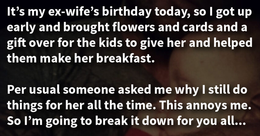 Friends complain when dad buys flowers for ex-wife, but his reason is pure gold